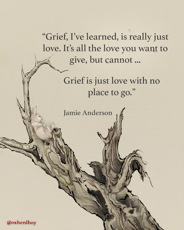 Grief is Just Love