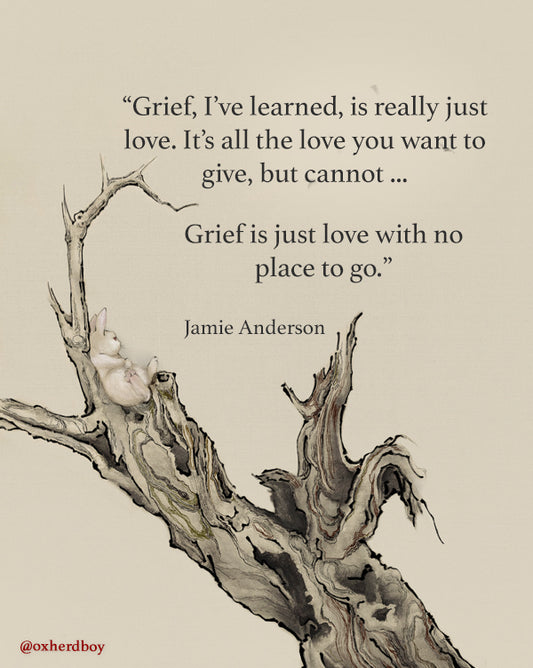 Grief is Just Love