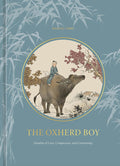 "The Oxherd Boy: Parables of Love, Compassion, and Community" Signed Book