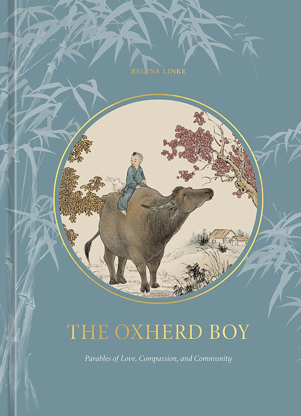 "The Oxherd Boy: Parables of Love, Compassion, and Community" Signed Book